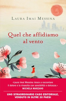 Laura Imai Messina Quel che affidiamo al vento